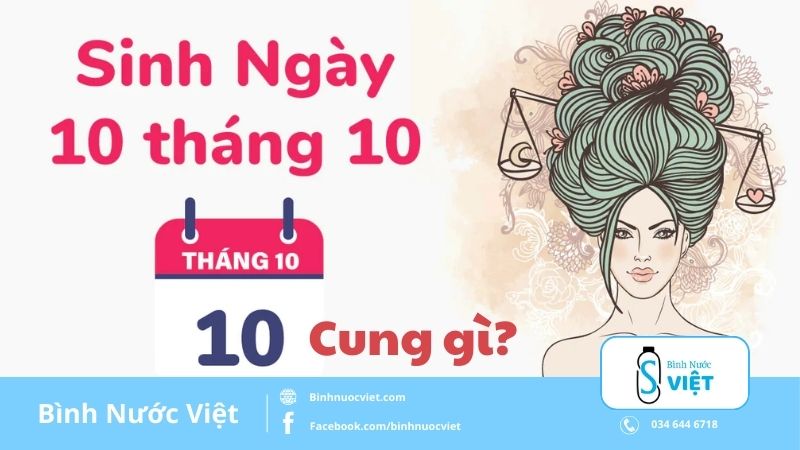 Sinh ngày 10 tháng 10 cung gì